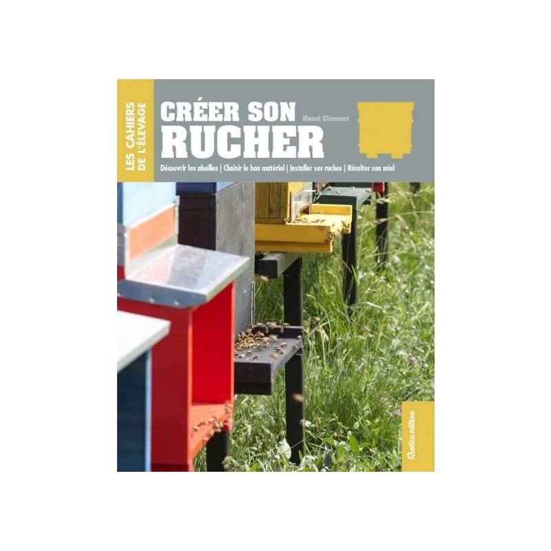Créer son rucher - H.Clement