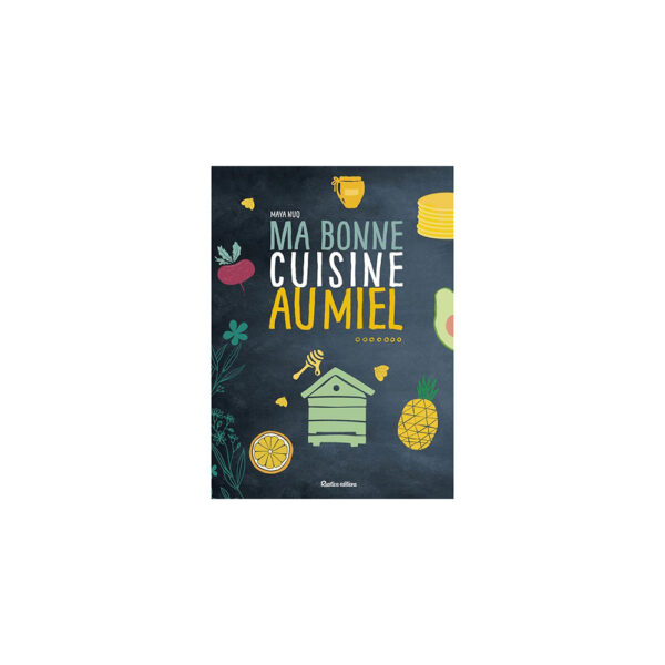 Ma bonne cuisine au miel