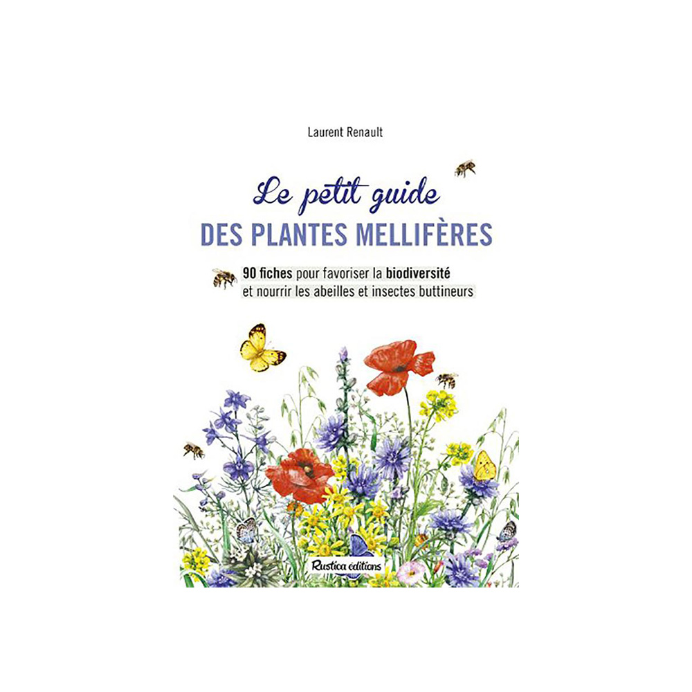 Le petit guide des plantes mellifères